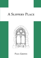 A Slippery Place 0244236615 Book Cover