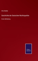 Geschichte des Deutschen Rechts. Ersten Bandes erste Abtheilung 1021658677 Book Cover