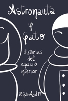 Astronauta y Gato: Historias del espacio interior 8409417529 Book Cover