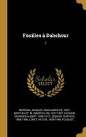 Fouilles � Dahchour: 1 0274351501 Book Cover
