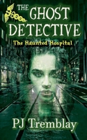 The Ghost Detective: The Haunted Hospital B0DZZQD1QT Book Cover