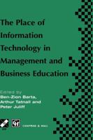 Place of Information Technology in Management and Business 1475761937 Book Cover
