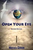 Open Your Eye - Second Edition 1608627268 Book Cover