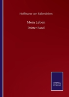 Mein Leben: Dritter Band 3752516682 Book Cover