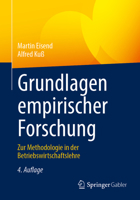 Grundlagen Empirischer Forschung: Zur Methodologie in Der Betriebswirtschaftslehre 365852118X Book Cover