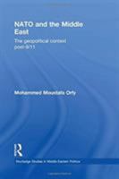 NATO and the Middle East: The Geopolitical Context Post-9/11 1138789062 Book Cover