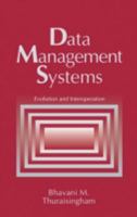 Data Management Systems: Evolution and Interoperation 0849394937 Book Cover