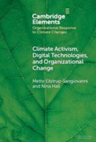 Climate Activism, Digital Technologies, and Organizational Change 1009483501 Book Cover