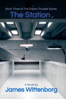 The Station: Book Three in The Dream Traveler Series 1628284013 Book Cover