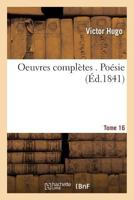 Oeuvres complètes . Poésie Tome 16 (Litterature) 2013611579 Book Cover