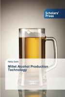 Millet Alcohol Production Technology 363986252X Book Cover