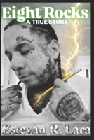 Eight Rocks: A True Story B0H7Q6YRNN Book Cover