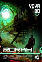 Rorkh (Buch 1): Eine LitRPG-Serie (German Edition) 8076935342 Book Cover