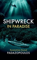 Shipwreck in Paradise 8230362459 Book Cover