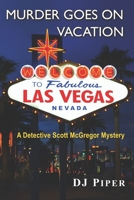 Murder Goes on Vacation B08R29F39Y Book Cover