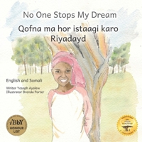 No One Stops My Dream: Inclusive Education Makes Dreams Come True in Somali and English B0BQHD9SDJ Book Cover