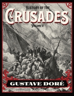 The History of the Crusades; Volume 2 1545402612 Book Cover