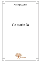 Ce matin-là (French Edition) 233270213X Book Cover