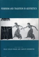 Feminism and Tradition in Aesthetics 0271013419 Book Cover
