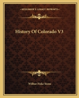 History Of Colorado V3 1163133221 Book Cover