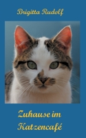 Zuhause im Katzencafé (German Edition) 3752612207 Book Cover