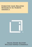 Forestry and Related Research in North America 1258363259 Book Cover