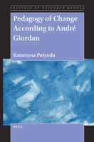Pedagogy of Change According to André Giordan (Practice of Research Method) 9004736360 Book Cover