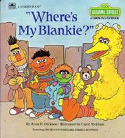 Where's My Blankie? (Sesame Street Growing Up Books) 0307120139 Book Cover