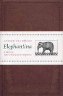 Elephantina: A Huge Misunderstanding 184697044X Book Cover