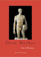Dean Meeker : Art Is Process 0990893111 Book Cover