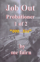 Job Out Probationer Part 1 1723922870 Book Cover