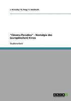 Cinema Paradiso - Nostalgie des (europ�ischen) Kinos 3638910113 Book Cover