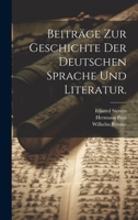 Beiträge zur Geschichte der deutschen Sprache und Literatur. 1020007176 Book Cover