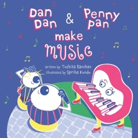 Dan Dan and Penny Pan Make Music B08MTWJ1VL Book Cover