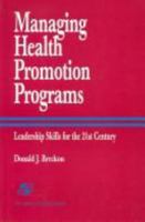 Managing Health Promotion Programs 076373411X Book Cover