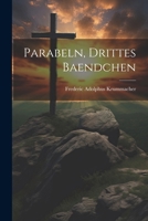 Parabeln, Drittes Baendchen 1022489771 Book Cover
