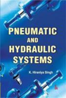 Pneumatic and Hydraulic Systems 9385909339 Book Cover
