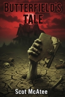 Butterfield's Tale: Zombie Zero 3 B0H6HPHPSF Book Cover