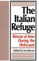 The Italian Refuge: Rescue of Jews During the Holocaust 0813207126 Book Cover