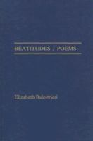 Beatitudes: Poems 0773427015 Book Cover