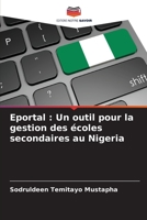 Eportal : Un outil pour la gestion des écoles secondaires au Nigeria 6204136038 Book Cover