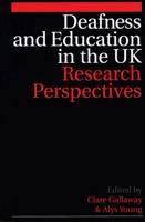 Deafness and Education in the UK: Research Perspectives 1861563698 Book Cover