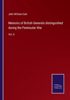 Memoirs of British Generals distinguished during the Peninsular War: Vol. II 3375178190 Book Cover
