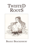Twisted Roots 1365492559 Book Cover