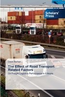 The Effect of Road Transport Related Factors 6208848113 Book Cover