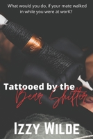 Tattooed by the bear shifter B09RGPF58C Book Cover