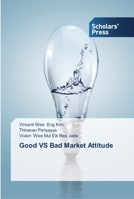 Good VS Bad Market Attitude 3639513045 Book Cover