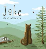 Jake the Growling Dog 0998405361 Book Cover