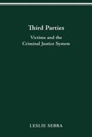THIRD PARTIES: Victims and the Criminal Justice System 0814206689 Book Cover