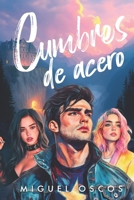 Cumbres de acero 6072971024 Book Cover